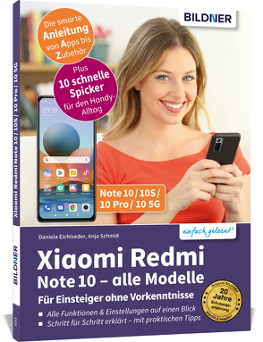 Xiaomi Redmi Note 10 /  10S  / 10 Pro / 10 5G – Für Einsteiger ohne Vorkenntnisse von Eichlseder,  Daniela, Schmid,  Anja