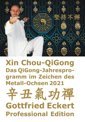 Xin Chou-QiGong von Eckert,  Gottfried, Lügering,  Jörg, Pätzold,  Manfred