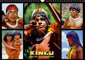 XINGU – Fluss der Menschenwesen (Wandkalender 2018 DIN A3 quer) von D. Günther,  Klaus