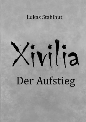 Xivilia von Stahlhut,  Lukas