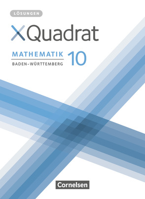 XQuadrat – Baden-Württemberg – 10. Schuljahr von Baum,  Dieter, Klein,  Hannes