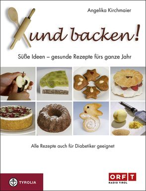 Xund backen! von Kirchmaier,  Angelika