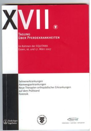 XVII. Tagung über Pferdekrankheiten im Rahmen der Equitana von Colturi Huskamp,  Rosaria,  Dott., Huskamp,  Niels H