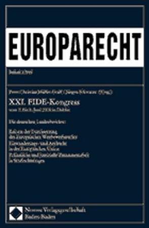 XXI. FIDE-Kongress vom 2. bis 5. Juni 2004 in Dublin von Müller-Graff,  Peter Christian, Schwarze,  Jürgen