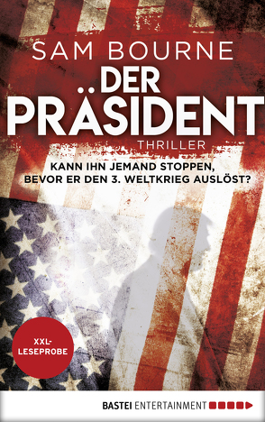 XXL-Leseprobe: Der Präsident von Bourne,  Sam, Leò,  Ruggero