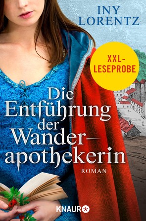 XXL-Leseprobe: Die Entführung der Wanderapothekerin von Lorentz,  Iny