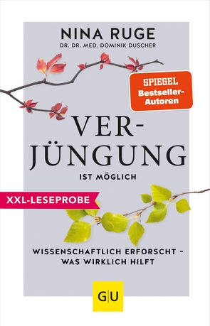 XXL-Leseprobe: Verjüngung ist möglich von Duscher,  Dominik, Ruge,  Nina