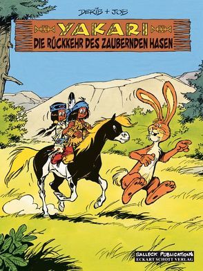 Yakari 34: Die Rückkehr des zaubernden Hasen von Derib,  Claude, Jobin,  André, Schott,  Eckart