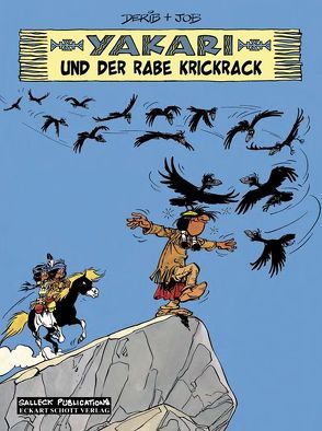 Yakari Band 14: Yakari und der Rabe Krickrack von Derib,  Claude, Jobin,  André, Schott,  Eckart