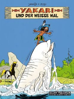 Yakari Band 21: Yakari und der weiße Wal von Derib,  Claude, Jobin,  André, Schott,  Eckart