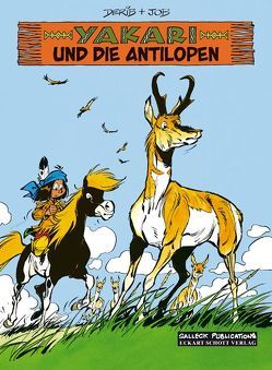 Yakari Band 23: Yakari und die Antilopen von Derib,  Claude, Job,  i.e. Jobin,  André, Schott,  Eckart