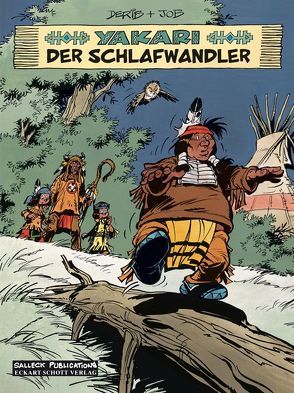 Yakari Band 30: Der Schlafwandler von Derib,  Claude, Jobin,  André, Schott,  Eckart