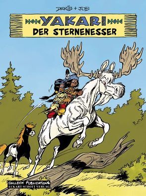 Yakari Band 37: Der Sternenesser von Derib,  Claude, Schott,  Eckart