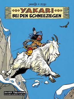 Yakari bei den Schneeziegen von Derib,  Claude, Schott,  Eckart