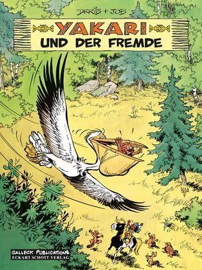 Yakari Band 7: Yakari und der Fremde von Schott,  Eckart