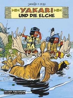 Yakari Band 9: Yakari und die Elche von Derib,  Claude, Jobin,  André, Schott,  Eckart