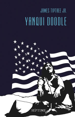 Yanqui Doodle von Jr.,  James Tiptree