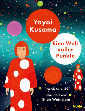 Yayoi Kusama von Suzuki,  Sarah, Weinstein,  Ellen