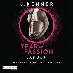 Year of Passion. Januar von Holler,  Juli, Kenner,  J., Ohlsen,  Emma