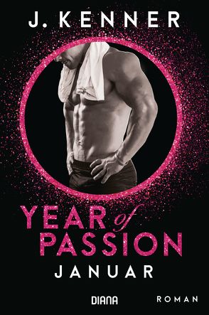 Year of Passion. Januar von Kenner,  J., Ohlsen,  Emma