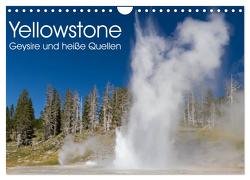 Yellowstone – Geysire und heisse Quellen (Wandkalender 2024 DIN A4 quer), CALVENDO Monatskalender von Schonnop,  Juergen