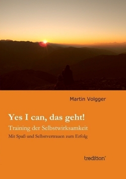 Yes I can, das geht! von Volgger,  Martin