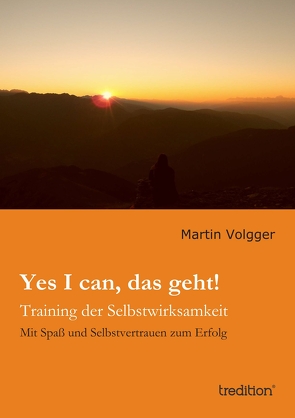 Yes I can, das geht! von Volgger,  Martin