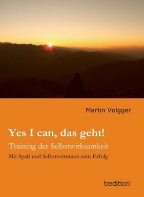 Yes I can, das geht! von Volgger,  Martin