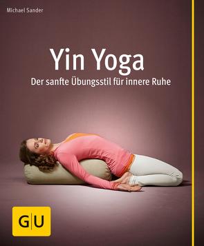 Yin Yoga von Sander,  Michael