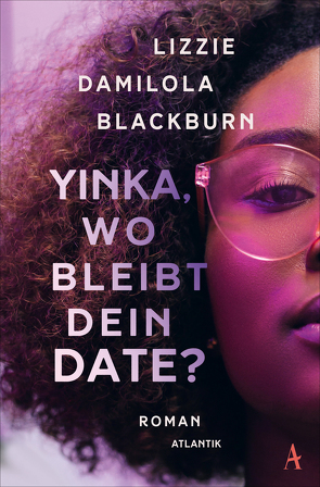 Yinka, wo bleibt dein Date? von Blackburn,  Lizzie Damilola, Jacobs,  Stefanie