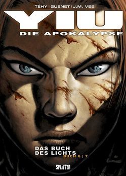 Yiu – Die Apokalypse / Yiu – Die Apokalypse von Guenet,  Nicolas, Téhy, Vee,  J M