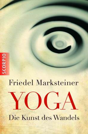 Yoga von Marksteiner,  Friedel