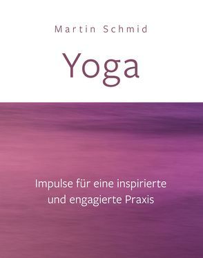 Yoga von Schmid,  Martin