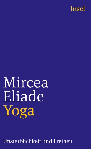 Yoga von Eliade,  Mircea, Köck,  Ingeborg