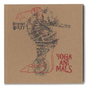 YOGA ANIMALS von Regine,  Wolff