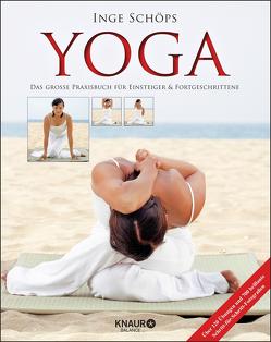 Yoga – Das große Praxisbuch für Einsteiger & Fortgeschrittene von Schöps,  Inge