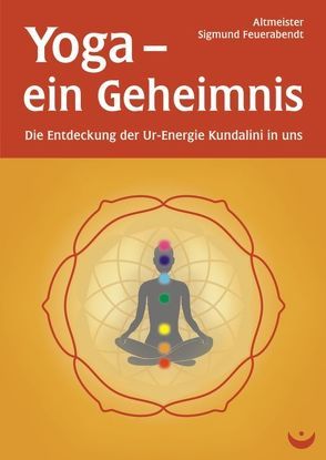 Yoga – ein Geheimnis von Feuerabendt,  Sigmund