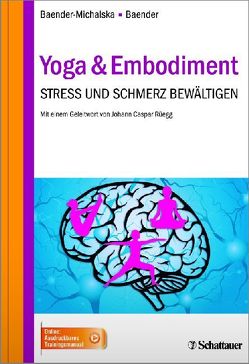 Yoga & Embodiment von Baender,  Rolf, Baender-Michalska,  Elisabeth, Rüegg,  Johann Caspar