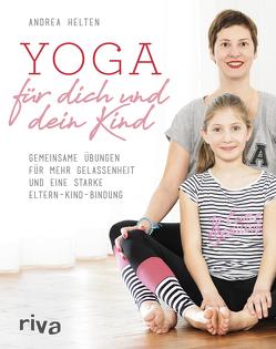 Yoga für dich und dein Kind von Helten,  Andrea