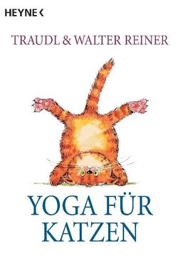 Yoga für Katzen von Reiner,  Traudel