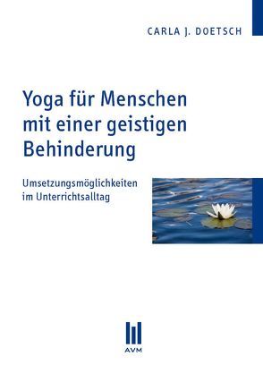 Yoga für Menschen mit einer geistigen Behinderung von Doetsch,  Carla J