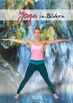 Yoga in Bildern (Wandkalender 2023 DIN A2 hoch) von Nowack,  Andy