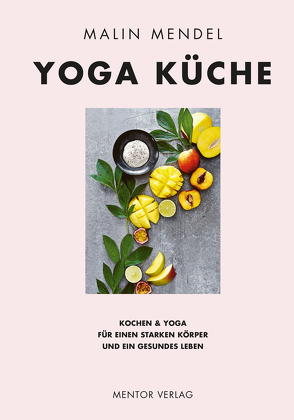 Yoga Küche von Mendel,  Malin