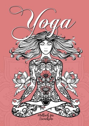 Yoga – Malbuch für Erwachsene: Yoga & Meditation Malbuch | von Grafik,  Musterstück