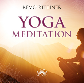 Yoga Meditation von Rittiner,  Remo