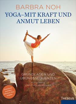 Yoga – Mit Kraft und Anmut leben von Noh,  Barbra