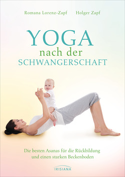 Yoga nach der Schwangerschaft von Lorenz-Zapf,  Romana, Zapf,  Holger