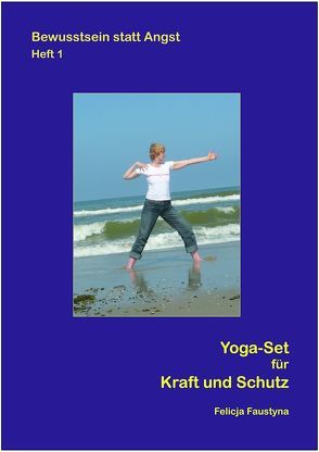 Yoga-Set für Kraft und Schutz von Faustyna,  Felicja