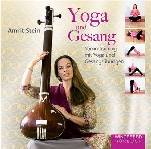 Yoga und Gesang von Stein,  Amrit