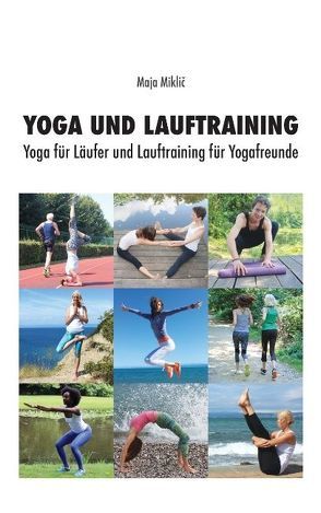 Yoga und Lauftraining von Guirten,  Thomas, Miklic,  Maja